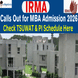 IRMA Calls Out for MBA Admission 2026–28; Check TSUWAT & PI Schedule Here